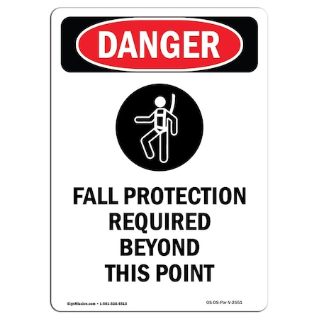 OSHA Danger Sign, Fall Protection Required, 18in X 12in Aluminum